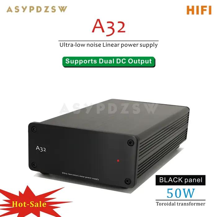 Alimentation linéaire ultra-faible bruit, A32, 50VA, HIFI, DC 5V, 9V, 12V, 15V, 18V, 19V, 24V, LPS