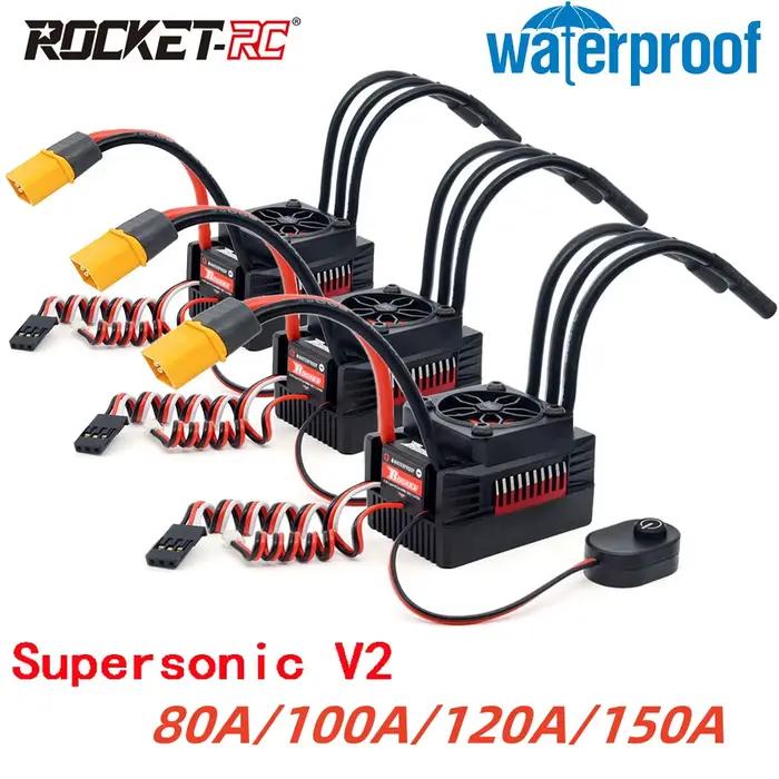 Rocket RC Supersonic V2 80A 100A 120A 150A ESC, contrôleur de vitesse sans balais étanche pour pièces de voiture RC 1/8 1/10 1/7